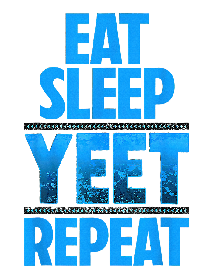 Eat Sleep Yeet Repeat T-Shirt