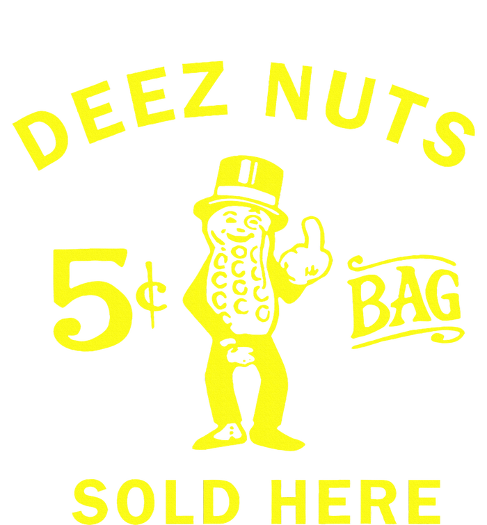 Deez Nuts Sold Here T-Shirt