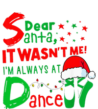 Ballet Christmas Dear Santa It WasnT Me IM Always At Dance Sustainable Beanie