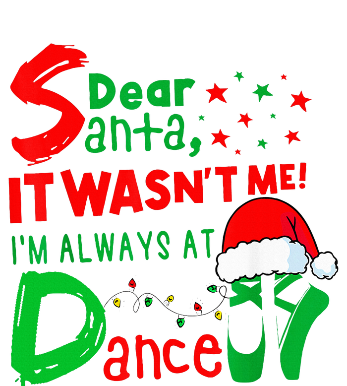 Ballet Christmas Dear Santa It WasnT Me IM Always At Dance Sustainable Beanie