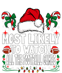 Most Likely To Watch All The Football Games Christmas Family T-Shirt