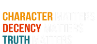 Character Matters Decency Matters Truth Matters America Women's Pullover Hoodie