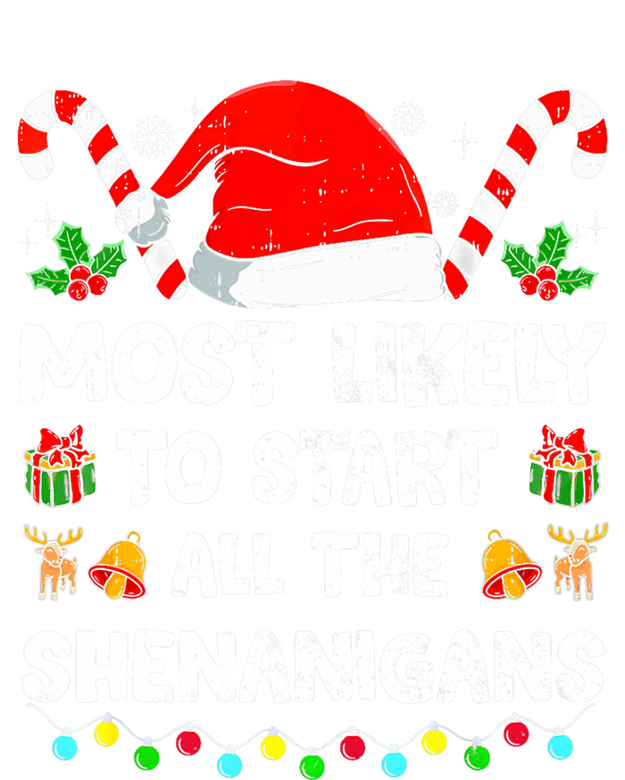 Christmas Likely Start All The Shenanigans Funny Family Xmas V-Neck T-Shirt