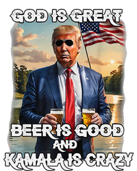 God Is Great Beer Is Good And Kamala Are Crazy Funny Trump T-Shirt