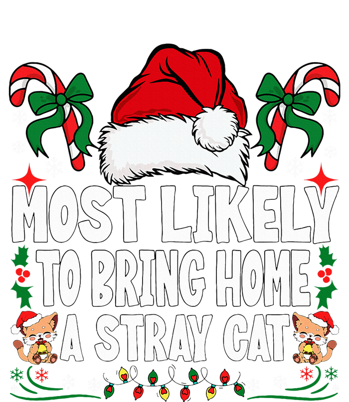 Most Likely To Bring Home A Stray Cat Matching Christmas Cropped Pullover Crew