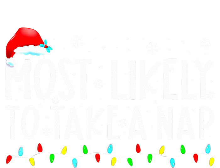 Most Likely To Take A Nap Christmas Vacation T-Shirt