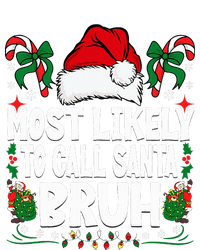 Most Likely To Call Santa Bruh Christmas Family Matching Toddler T-Shirt