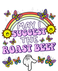 May I Suggest The Roast Beef Funny Embarrassing Adult Humor Gift Coaster