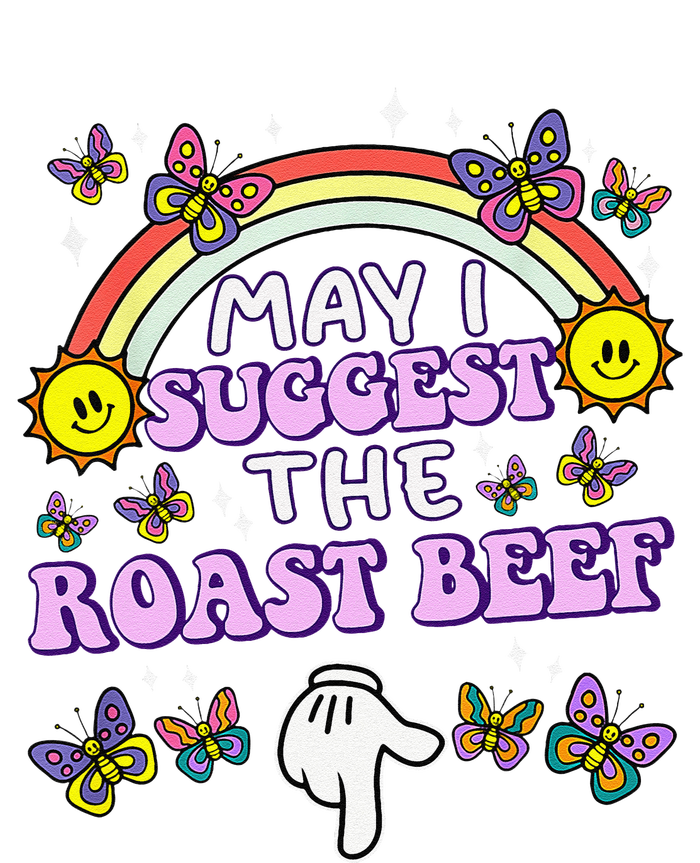 May I Suggest The Roast Beef Funny Embarrassing Adult Humor Gift Coaster