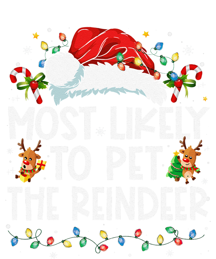 Most Likely To Pet The Reindeer Funny Christmas Gift Ladies Long Sleeve Shirt