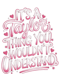 ItS A Taylor Thing You WouldnT Understand Canvas