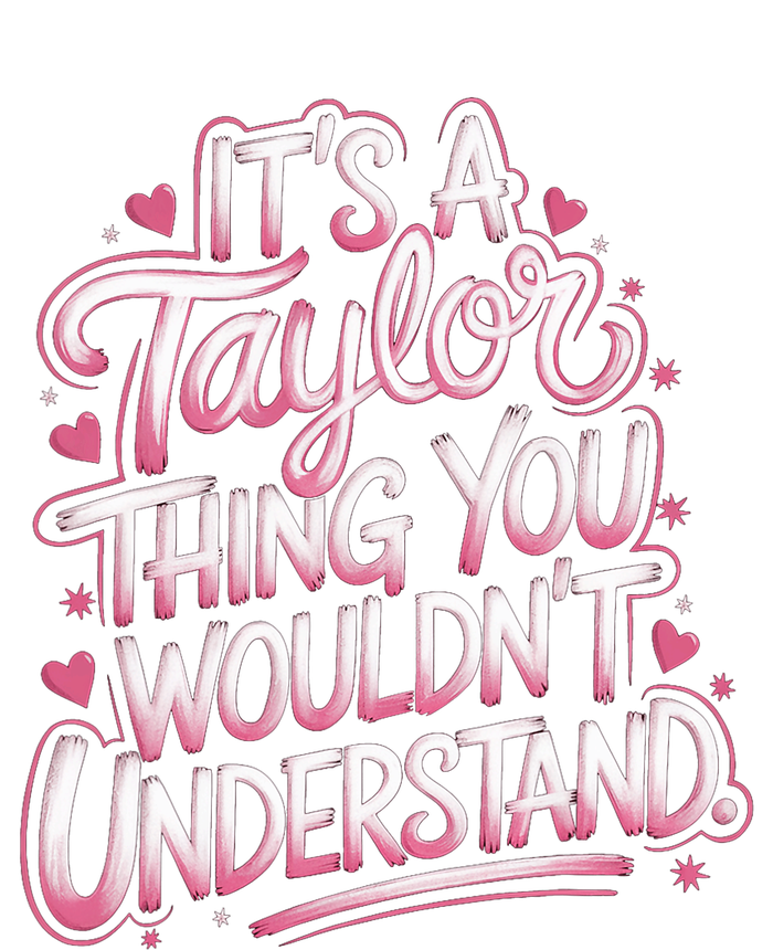 ItS A Taylor Thing You WouldnT Understand Canvas