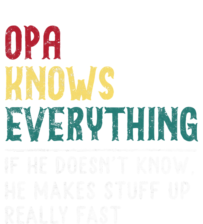 Opa Knows Everything FatherS Day Gift For Grandpa Funny Opa Toddler Zip Fleece Hoodie