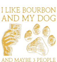 I Like Bourbon And My Dog And Maybe 3 People Mousepad