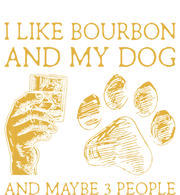 I Like Bourbon And My Dog And Maybe 3 People Mousepad