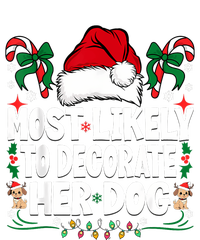 Most Likely To Decorate Her Dog Christmas Pajamas Mousepad