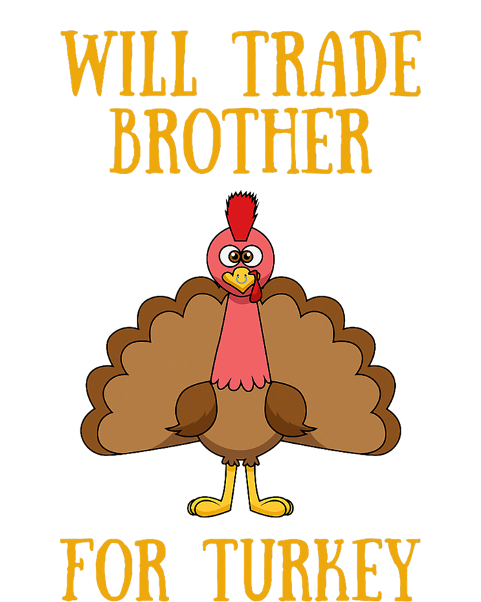 Thanksgiving For Will Trade Brother For Turkey Flat Bill Trucker Hat