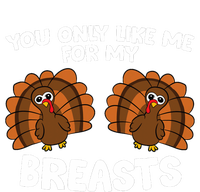 Thanksgiving Women You Only Like Me For My Breasts Turkey Toddler Zip Fleece Hoodie