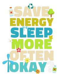 Save Energy Sleep More Often Okay Environmentalist Mesh Reversible Basketball Jersey Tank