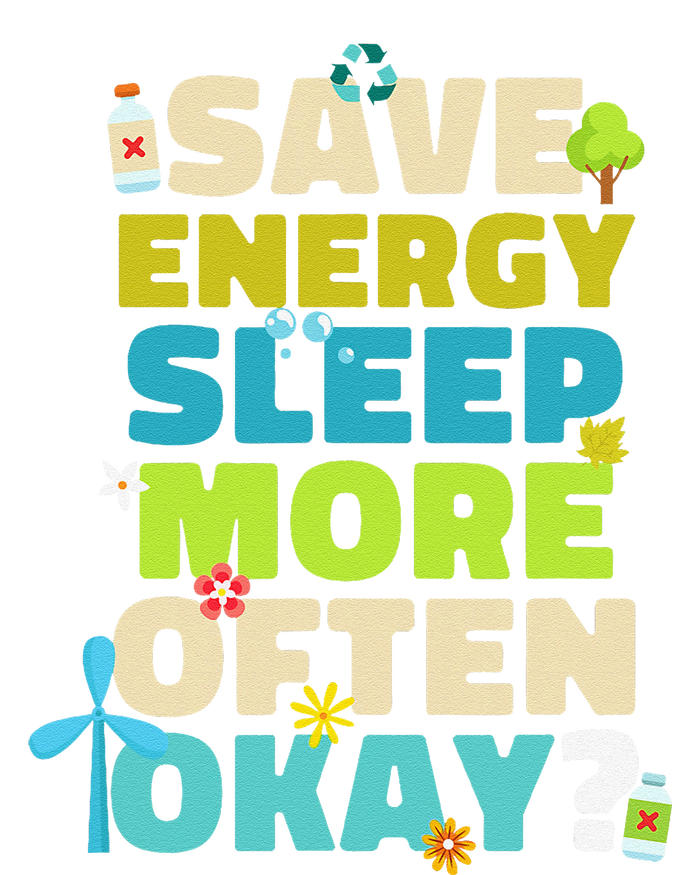 Save Energy Sleep More Often Okay Environmentalist Mesh Reversible Basketball Jersey Tank