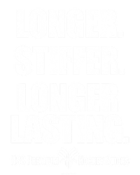 Longer Stiffer Longer Lasting Funny Hockey Stick Gift T-Shirt