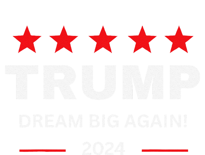 Donald Trump 2024 Dream Big Again T-Shirt