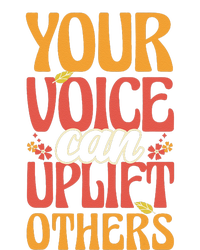 Your Voice Can Uplift Others Mental Health Awareness Women's T-Shirt