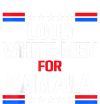 Loud White For Kamala Harris Kamala For President 2024 T-Shirt