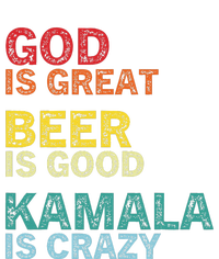 God Is Great Beer Is Good And Kamala Are Crazy Funny Trump Sweatshirt