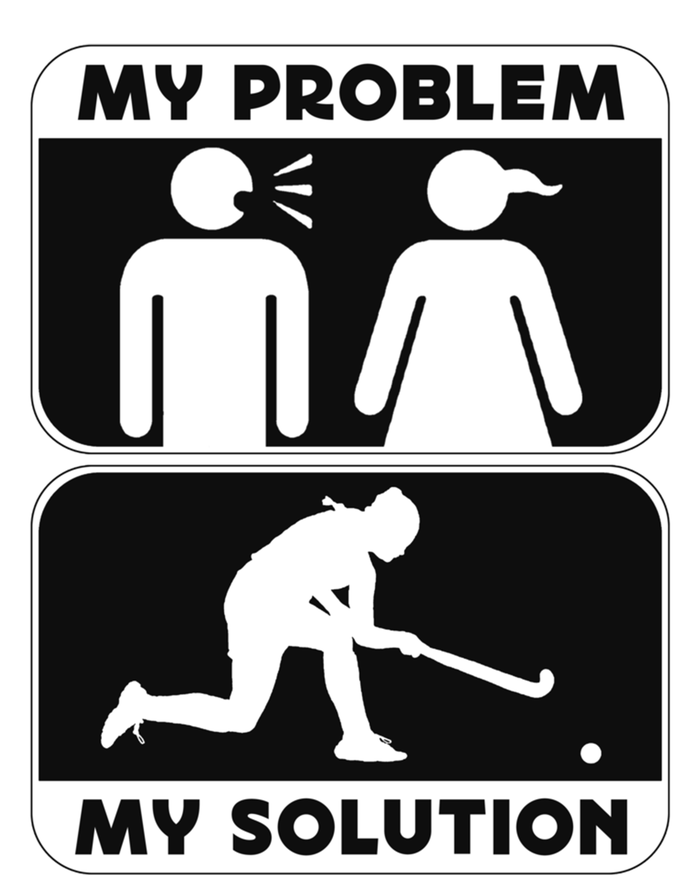 My Problem My Pictogram Mom Loves Hockey Field Hockey Player Gift T-Shirt