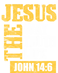 Jesus The Way Truth Life John 14:6 Christian Bible Verse Great Gift T-Shirt