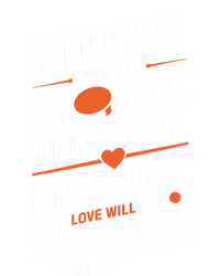 Pucks Will Fly Hockey Love Hockey Mom Gift T-Shirt