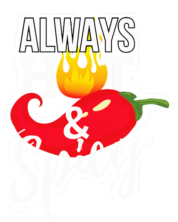 Always Hot & Spicy Chili Pepper Funny Gift Toddler Long Sleeve Shirt