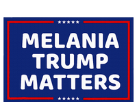 Melania Trump Matters T-Shirt