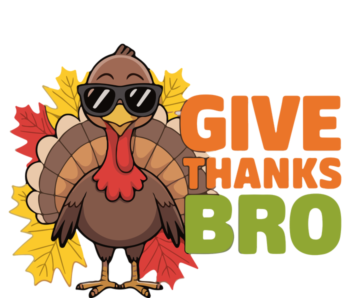 Give Thanks Bro Cute Turkey Thankful Thanksgiving T-Shirt