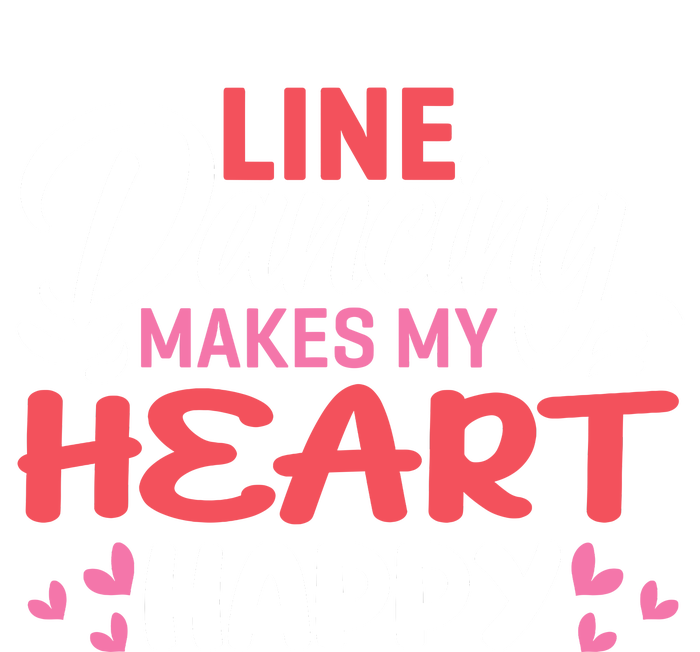 Line Dancing Makes My Heart Happy Funny Line T-Shirt