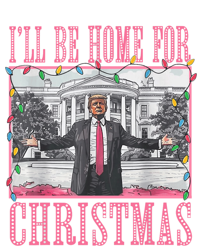 ILl Be Home For Christmas Santa Funny Trump Xmas Pajamas T-Shirt