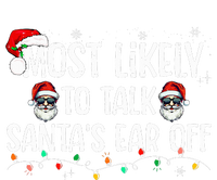 Most Likely To Talk SantaS Ear Off Family Christmas Doggie Tank