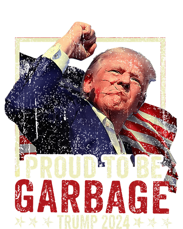 Trump 2024 Election Proud To Be Garbage Vote Trump President Women's T-Shirt