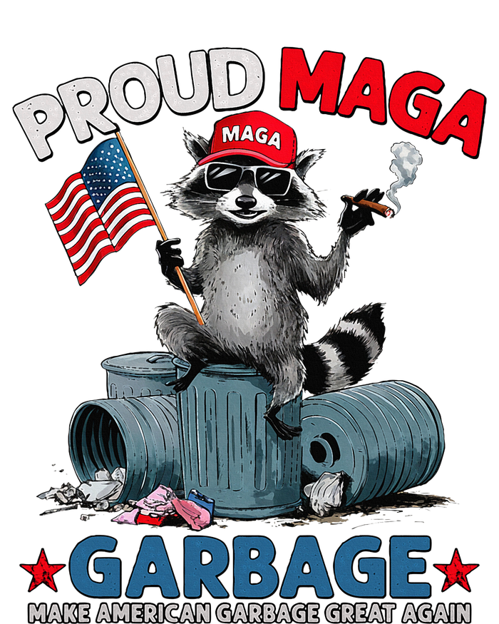 Proud Maga Garbage Trump Make American Garbage Great Again Poster