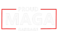 Proud Maga Garbage Proud To Be Garbage Trump Supporters T-Shirt