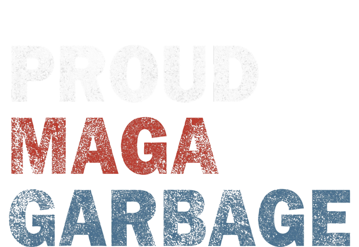 Proud Maga Garbage Votetrump 2024 Trump Supporter Garbage Premium Hoodie