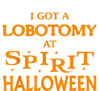 I Got A Lobotomy At Spirit Halloween Apparel Halloween Day Sweatshirt Cinch Pack Bag