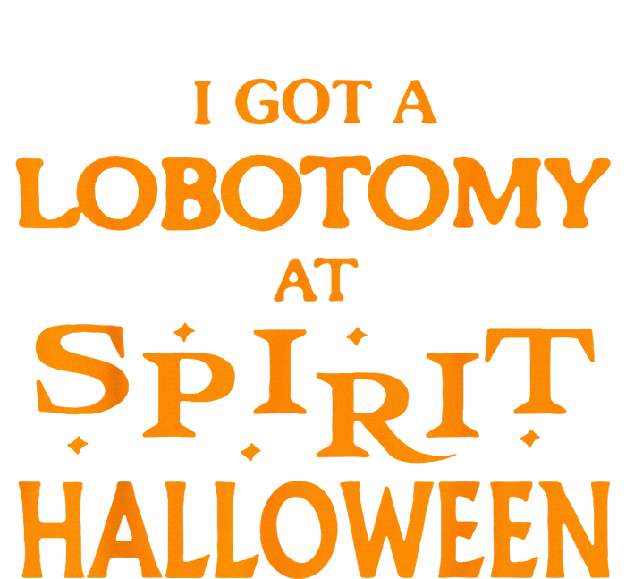 I Got A Lobotomy At Spirit Halloween Apparel Halloween Day Sweatshirt Cinch Pack Bag