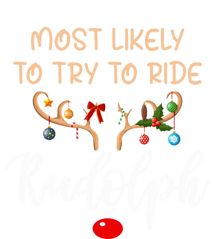 Most Likely To Try To Ride Rudolph Matching Couple Christmas Women's Racerback Tank