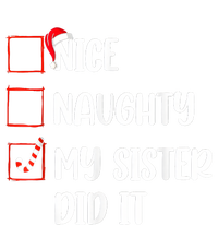 Christmas Nice Naughty Sister Did It Xmas Family T-Shirt