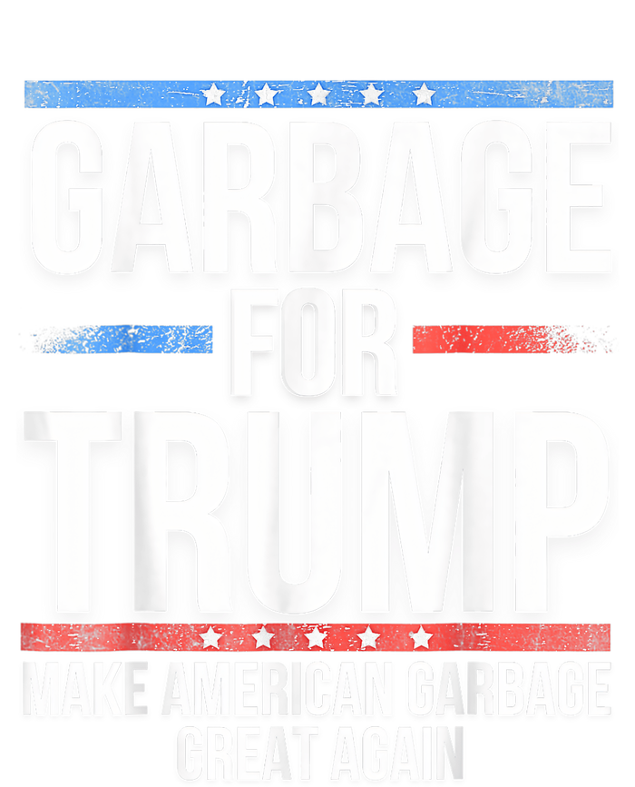 Garbage For Trump Make American Garbage Great Again Womens California Wash Sweatshirt