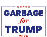 Garbage For Trump 2024 Funny Trump Supporter T-Shirt