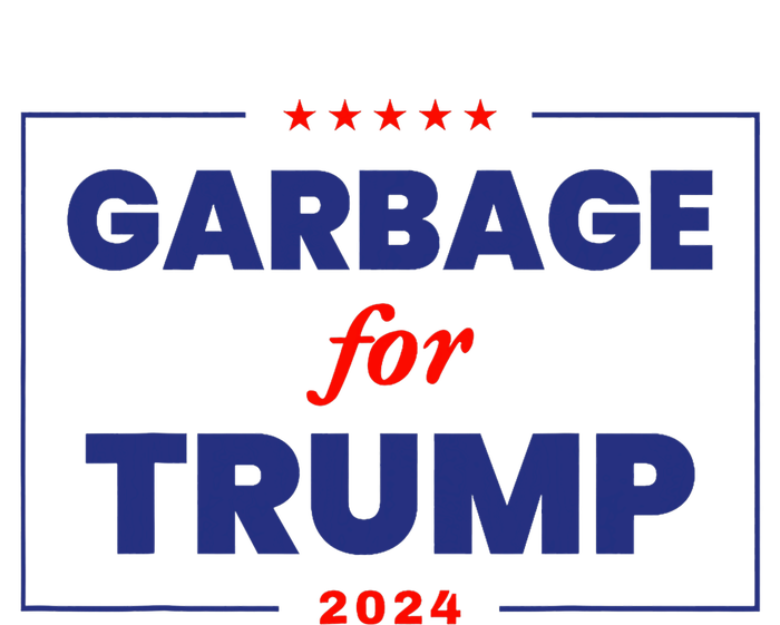 Garbage For Trump 2024 Funny Trump Supporter T-Shirt