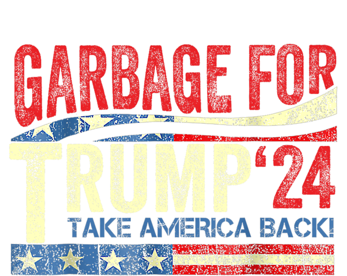 Garbage For Trump 2024 Funny Trump Supporter T-Shirt